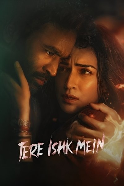Download Tere Ishk Mein (2025) Dual Audio [Hindi-Tamil] Movie 480p | 720p | 1080p HDTC