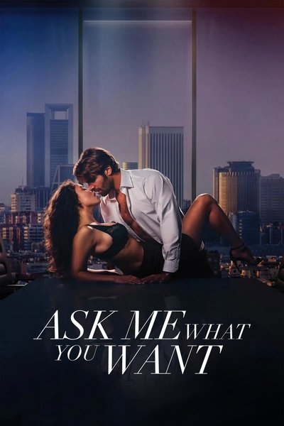 Download Ask Me What You Want (2024) Dual Audio [Hindi-Spanish] Movie 480p | 720p | 1080p BluRay ESub