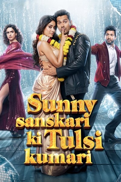 Download Sunny Sanskari Ki Tulsi Kumari (2025) Hindi Movie 480p | 720p | 1080p | 2160p WEB-DL ESub